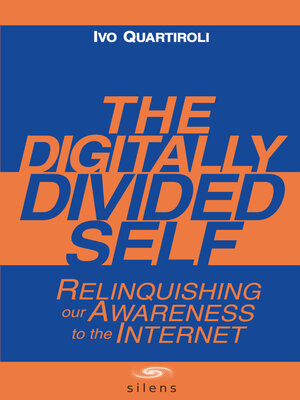cover image of The Digitally Divided Self